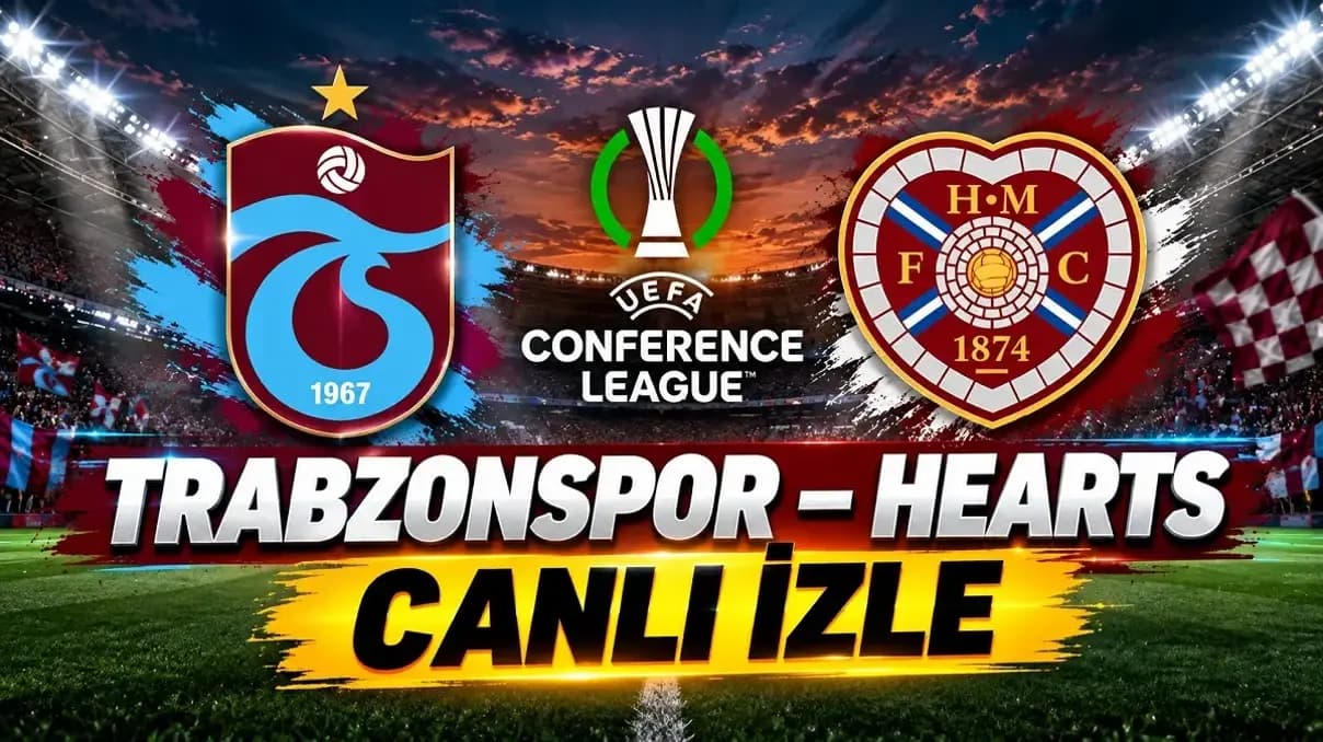 Trabzonspor Hearts Canlı İzle! Maç Saati, Hangi Kanalda, Şifresiz mi? Kadrolar